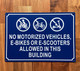 NO MOTORIZED VEHICLES E BIKES OR E SCOOTERS ALLOWED IN THIS BUILDING COMPLIANCE SIGN-NO E-BIKE COMPLIANCE SIGN