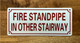 FIRE STANDPIPE IN OTHER STAIRWAY SAFETY SIGN