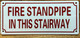 FIRE STANDPIPE IN THIS STAIRWAY COMPLIANCE SIGN