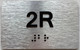 HPD APT NUMBER 2R SIGN-UNIT NUMBER SIGN WITH RAISED LETTERS