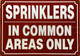 SPRINKLERS IN COMMON AREAS ONLY COMPLIANCE SIGN