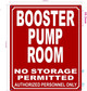 BOOSTER PUMP ROOM SAFETY SIGN RED REFLECTIVE ALUMINUM WALL MOUNT