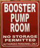 BOOSTER PUMP ROOM COMPLIANCE SIGN RED REFLECTIVE ALUMINUM WALL MOUNT