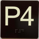 ELEVATOR FLOOR NUMBER THE LEXINGTON AVE LINE (P4-PARKING LEVEL 4) COMPLIANCE SIGN