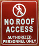 HPD NO ROOF ACCESS AUTHORIZED PERSONNEL ONLY SIGN