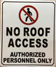 HPD NO ROOF ACCESS AUTHORIZED PERSONNEL ONLY SIGN