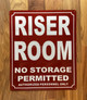 RISER ROOM NO STORAGE SAFETY SIGN