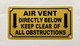 NYC AIR VENT DIRECTLY BELOW KEEP CLEAR OF ALL OBSTRUCTIONS SIGN