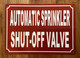 AUTOMATIC SPRINKLER SHUT-OFF VALVE COMPLIANCE SIGN