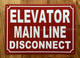 NYC ELEVATOR MAIN LINE DISCONNECT SIGN