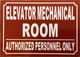 HPD ELEVATOR MECHANICAL ROOM SIGN
