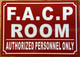 FACP ROOM/FIRE ALARM CONTROL PANEL ROOM COMPLIANCE SIGN