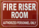 HPD FIRE RISER ROOM SIGN