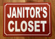 JANITOR'S CLOSET SAFETY SIGN