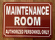 MAINTENANCE ROOM SAFETY SIGN