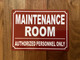 MAINTENANCE ROOM COMPLIANCE SIGN