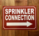 SPRINKLER CONNECTION RIGHT ARROW COMPLIANCE SIGN