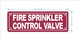 FIRE SPRINKLER CONTROL VALVE SAFETY SIGN