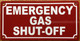 EMERGENCY GAS SHUT-OFF SAFETY SIGN