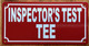HPD INSPECTORS TEST TEE SIGN