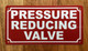 PRESSURE REDUCING VALVE SAFETY SIGN