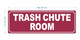 HPD TRASH CHUTE ROOM SIGN
