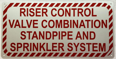 RISER CONTROL VALVE COMBINATION STANDPIPE AND SPRINKLER SYSTEM SIGN ...