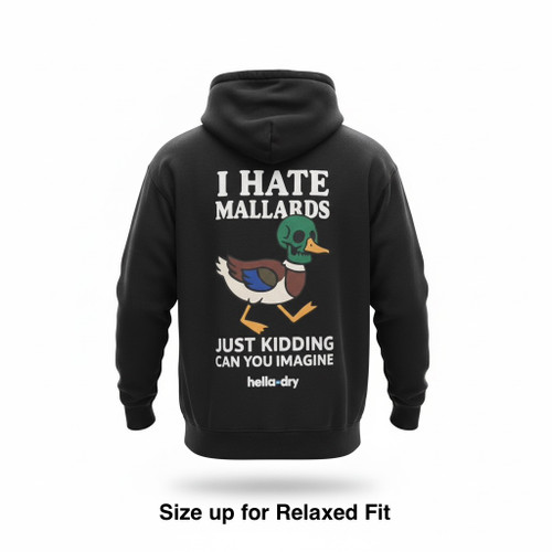 Workhorse I HATE MALLARDS hoodie