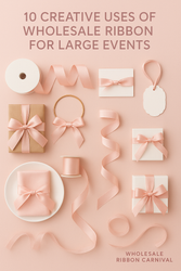 Top 10 Creative Uses of Wholesale Ribbon for Large Events