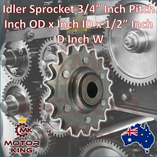 Idler Sprocket 3/4" Inch Pitch Inch OD x Inch ID x 1/2" Inch Inch W