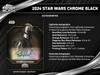 2024 Topps Star Wars Chrome Black Hobby Case