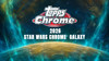 2026 Topps Star Wars Chrome Galaxy Hobby Case