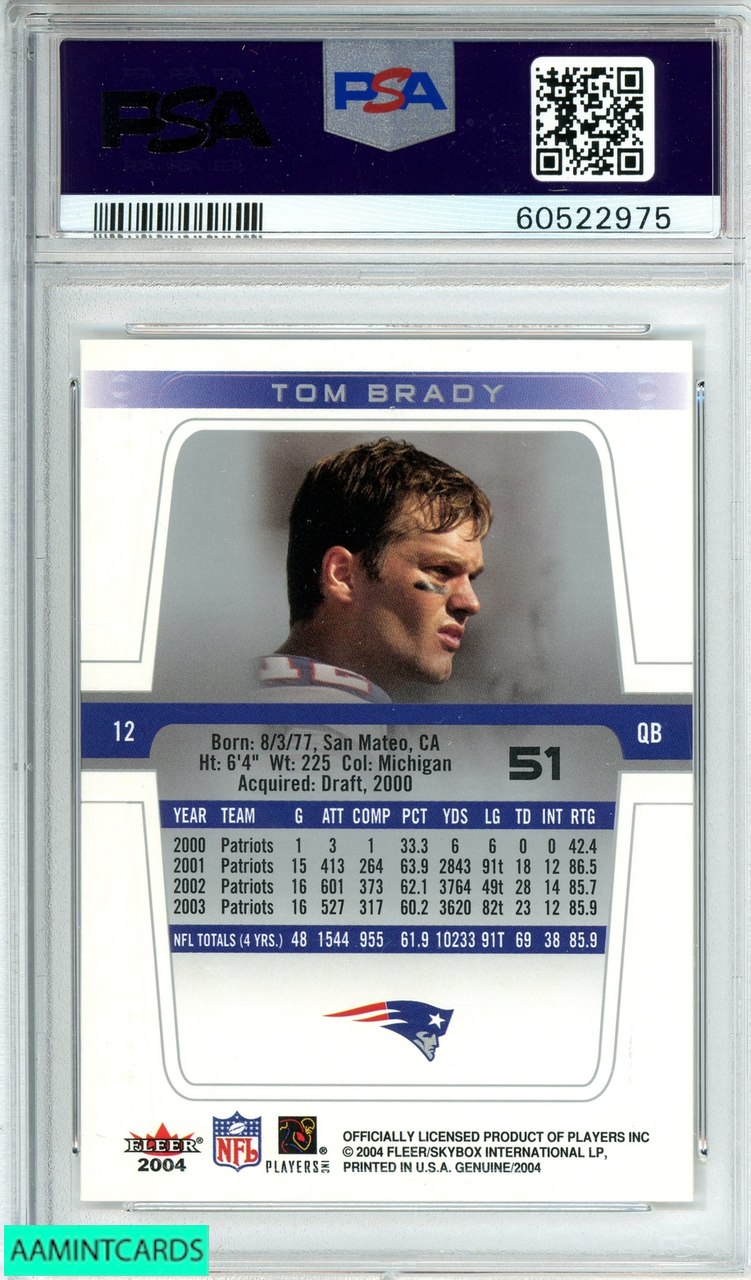 2004 FLEER GENUINE TOM BRADY #51 NEW ENGLAND PATRIOTS PSA 10 GEM