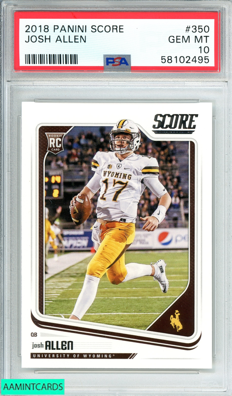 2018 PANINI SCORE JOSH ALLEN #350 BUFFALO BILLS ROOKIE RC PSA 10 GEM MT  58102495