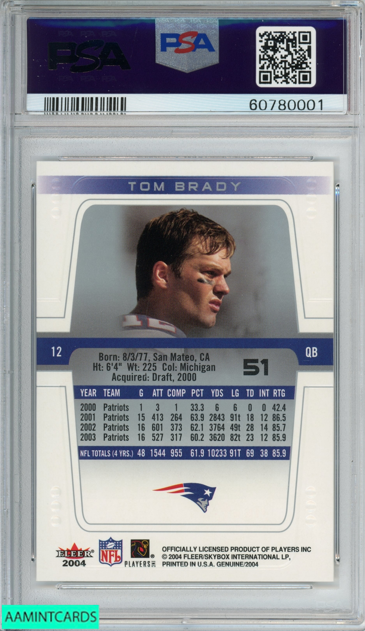 2004 FLEER GENUINE TOM BRADY #51 NEW ENGLAND PATRIOTS PSA 10 GEM