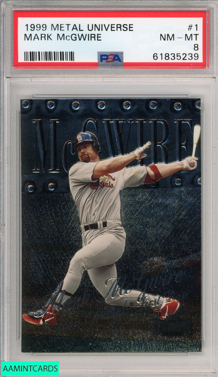 1999 METAL UNIVERSE MARK MCGWIRE #1 ST LOUIS CARDINALS PSA 8 NM-MT