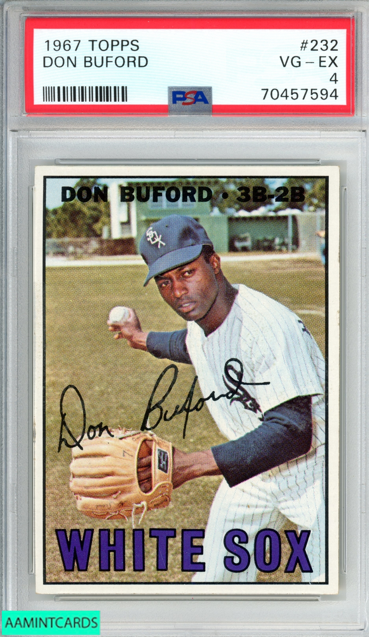 1967 TOPPS DON BUFORD #232 CHICAGO WHITE SOX PSA 4 VG-EX 70457594