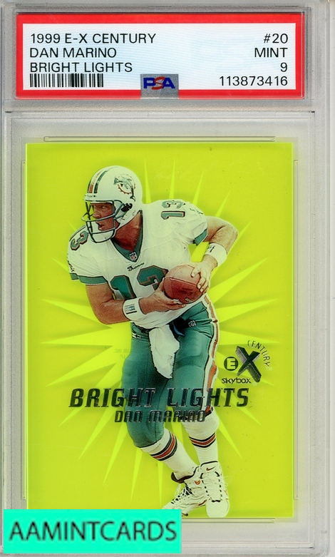 1999 E-X CENTURY BRIGHT LIGHTS DAN MARINO #20 BRIGHT LIGHTS PSA 9