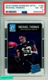 2016 PANINI DONRUSS OPTIC MICHAEL THOMAS #186 ROOKIE SAINTS PSA EX-MT 6 50635952