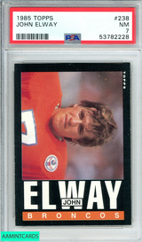 1985 TOPPS JOHN ELWAY #238 DENVER BRONCOS HOF 2ND YEAR PSA 7 NM 53782228