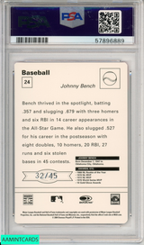 2005 LEAF JOHNNY BENCH 24 SPORTSCASTER-RED REDS HOF 32 OF 45 PSA 10 GEM MT POP 2 57896889