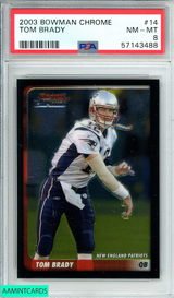 2003 BOWMAN CHROME TOM BRADY #14 NEW ENGLAND PATRIOTS  PSA 8 NM-MT 57143488