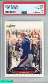2006 SCORE TOM BRADY #162 NEW ENGLAND PATRIOTS PSA 10 GEM MT 59266004
