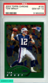 2002 TOPPS CHROME TOM BRADY #100 N E PATRIOTS 2ND YEAR PSA 10 GEM MT 31850009