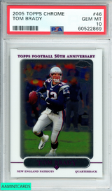 2005 TOPPS CHROME TOM BRADY #46 NEW ENGLAND PATRIOTS PSA 10 GEM MT 60522869