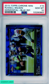 2015 TOPPS CHROME MINI RUSSELL WILSON #15 HORIZONTAL-BLUE REFRACTOR PSA 10 53280883