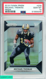2016 PANINI PRIZM MICHAEL THOMAS #230 PRIZM ROOKIE SAINTS RC PSA 10 GEM MT 51909346