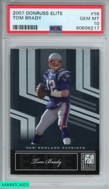 2007 DONRUSS ELITE TOM BRADY #58 NEW ENGLAND PATRIOTS PSA 10 GEM MT 60698217