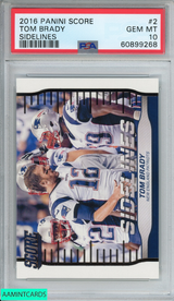 2016 PANINI SCORE SIDELINES TOM BRADY #2 NEW ENGLAND PATRIOTS PSA 10 GEM MT 60899268