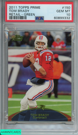 2011 TOPPS PRIME TOM BRADY 150 RETAIL GREEN PATRIOTS PSA 10 GEM MT POP 1 60899332